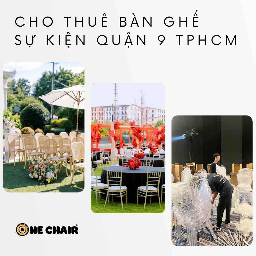 Cho Thuê Bàn Ghế Sự Kiện Đẹp Quận 9 TPHCM – ONE CHAIR