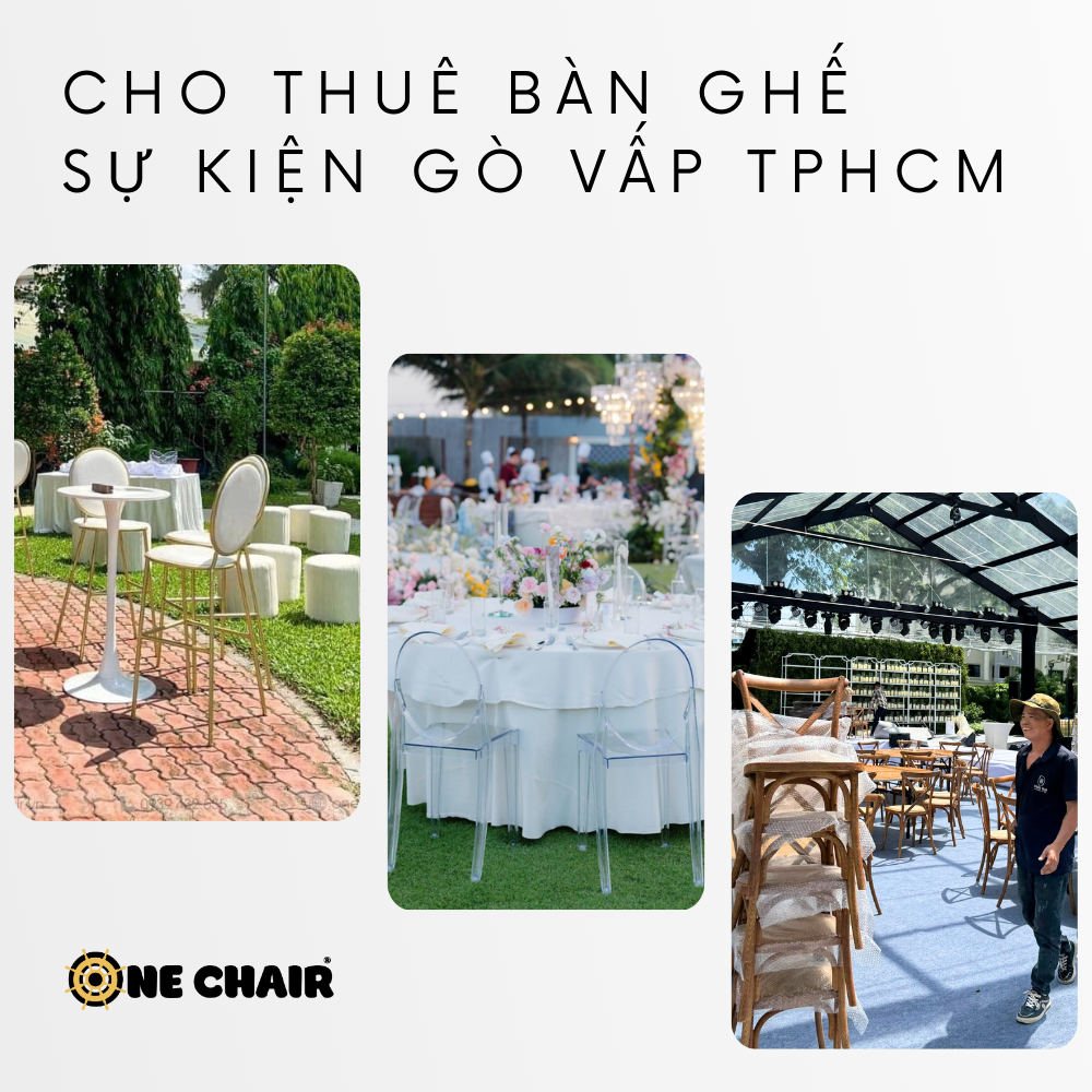 Cho Thuê Bàn Ghế Sự Kiện Hiện Đại Gò Vấp TPHCM – ONE CHAIR