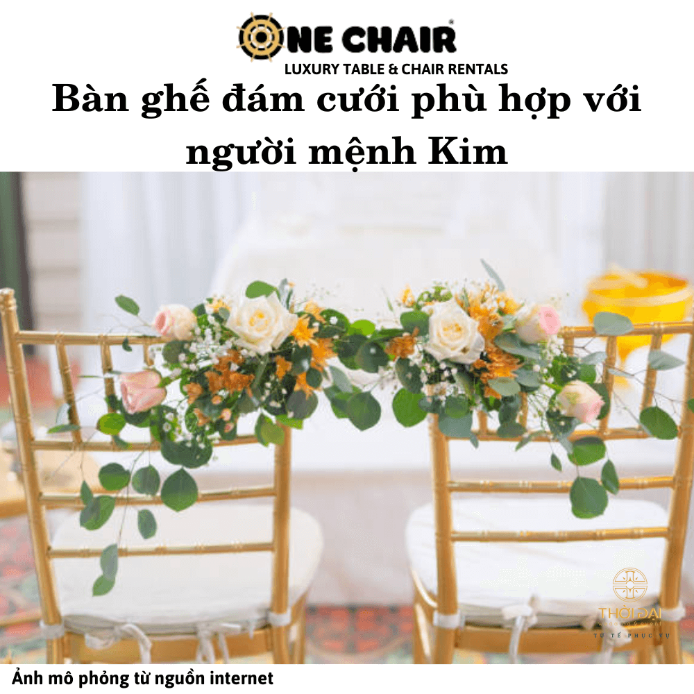 Bàn ghế đám cưới phù hợp với người mệnh Kim