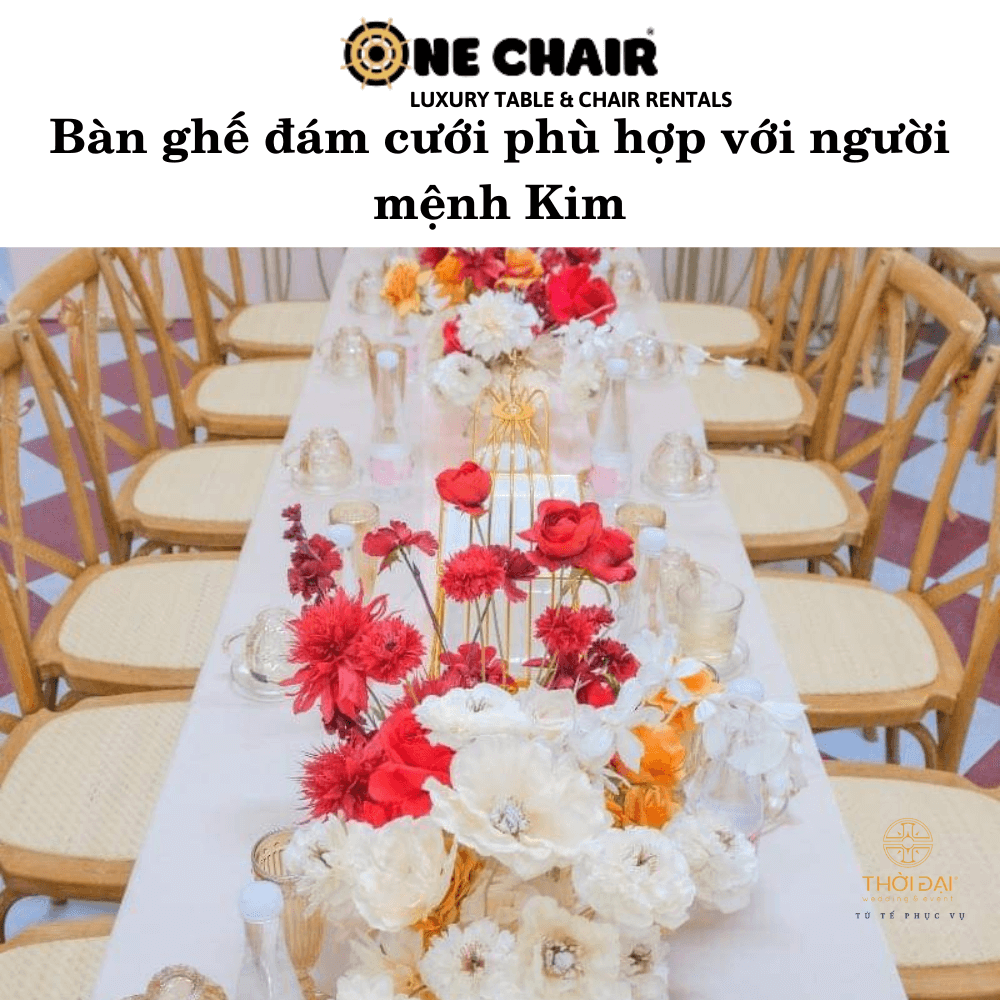 Bàn ghế đám cưới phù hợp với người mệnh Kim