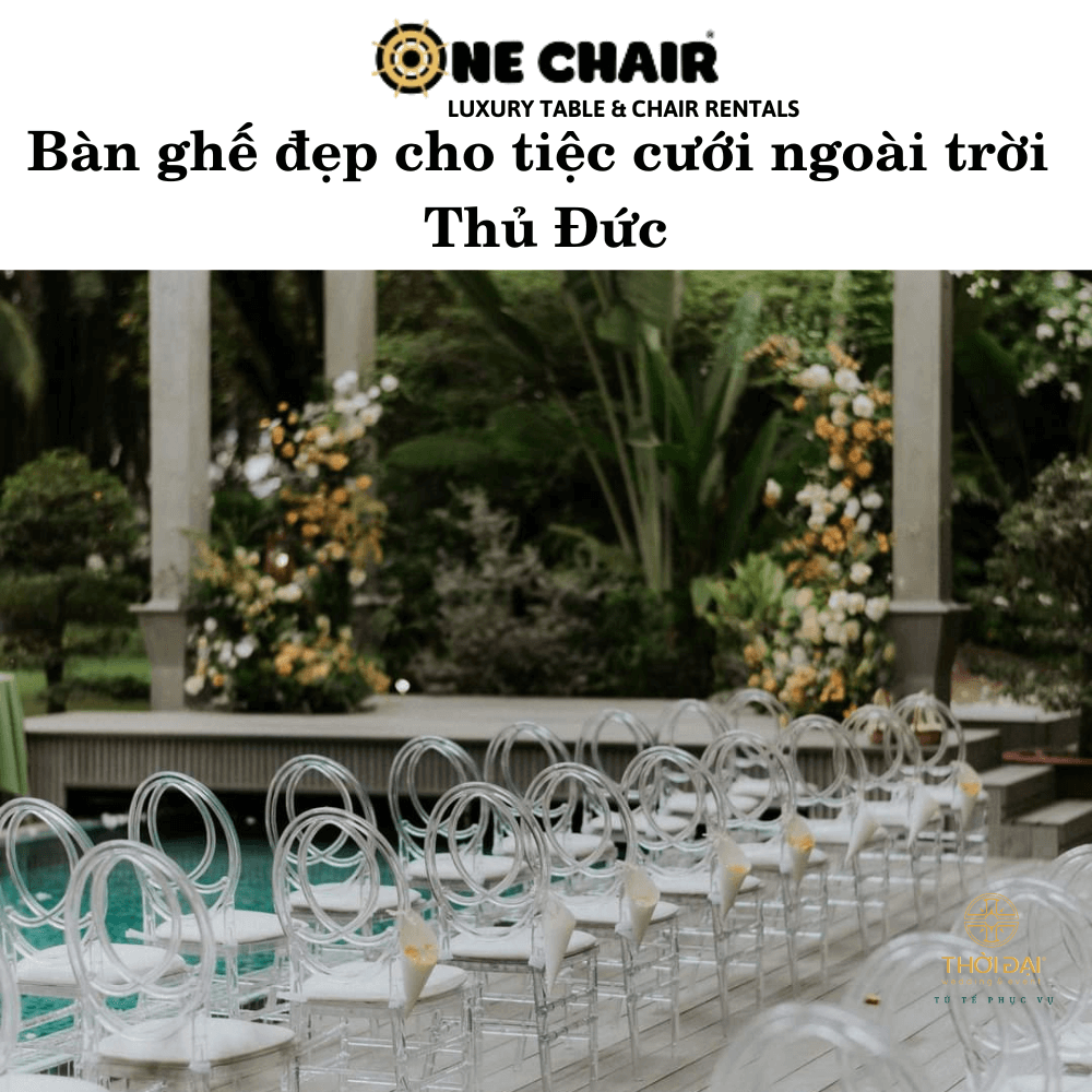 Bàn ghế đẹp cho tiệc cưới ngoài trời Thủ Đức