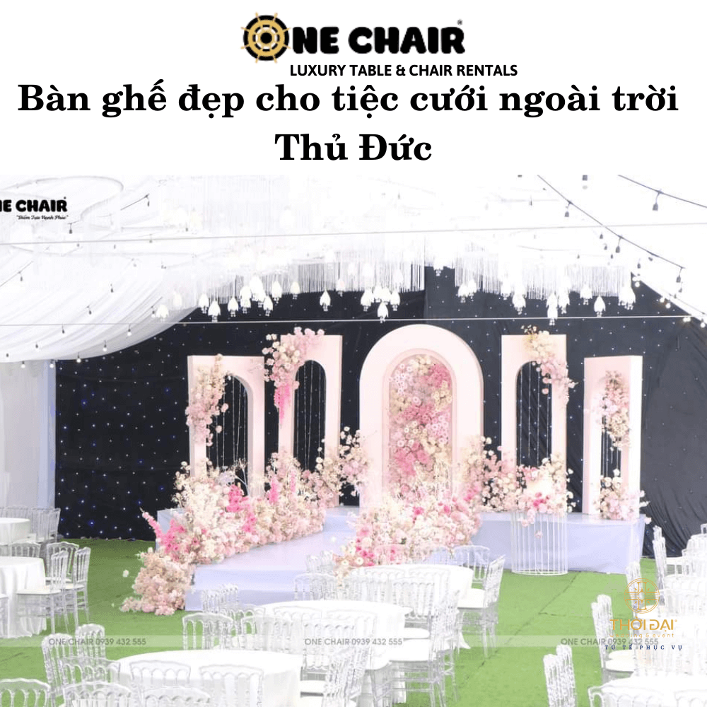 Bàn ghế đẹp cho tiệc cưới ngoài trời Thủ Đức