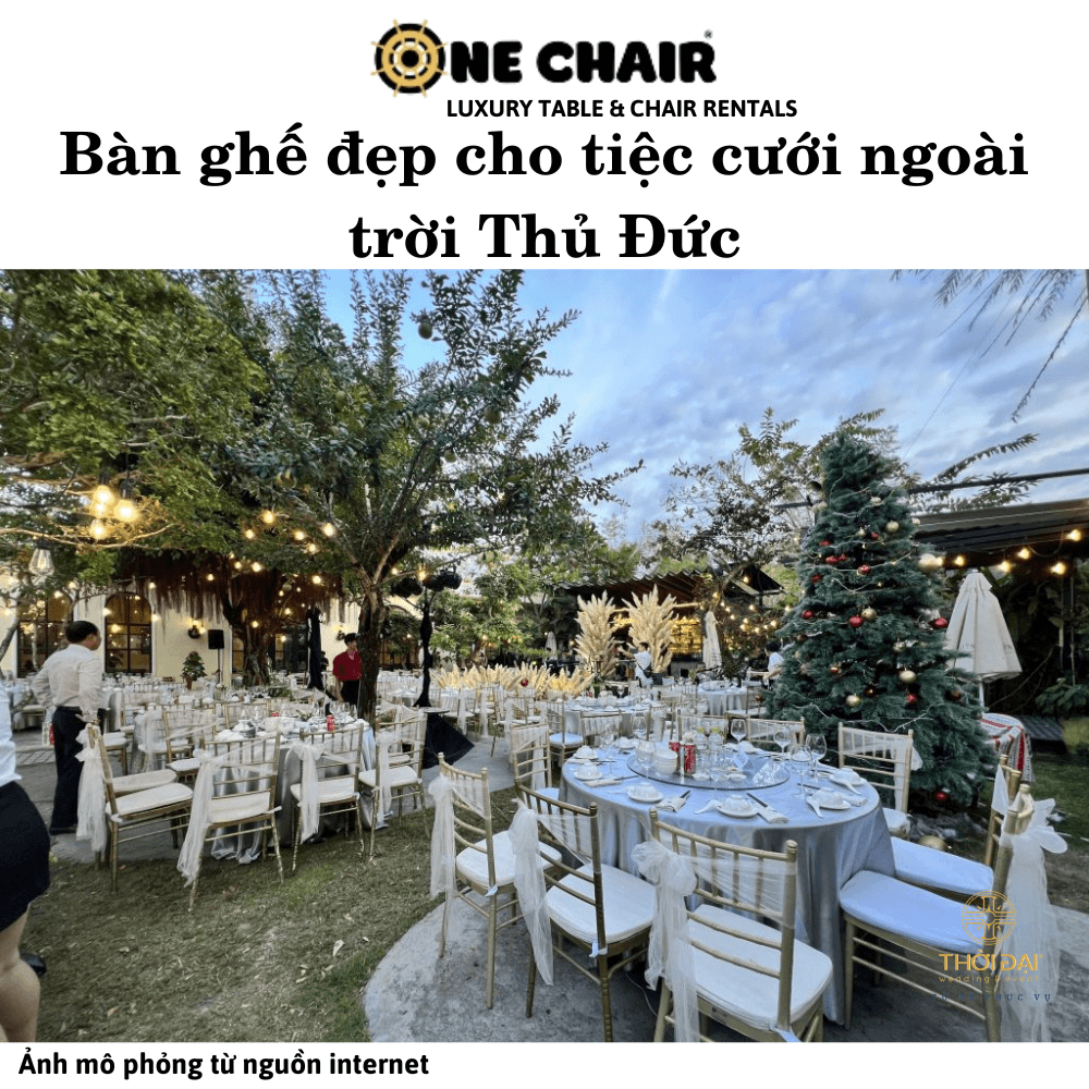 Bàn ghế đẹp cho tiệc cưới ngoài trời Thủ Đức