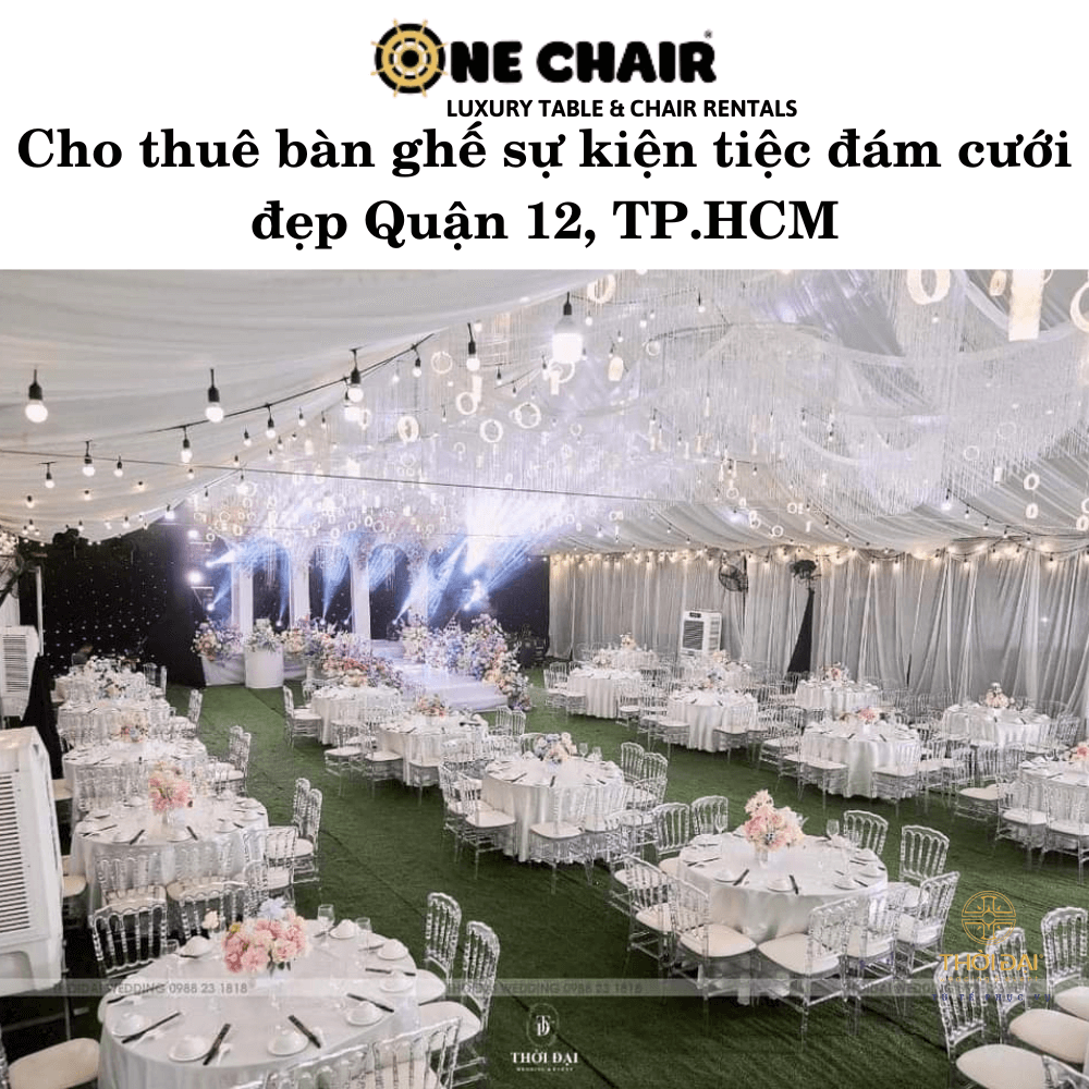 Cho thuê bàn ghế sự kiện tiệc đám cưới đẹp Quận 12, TP.HCM