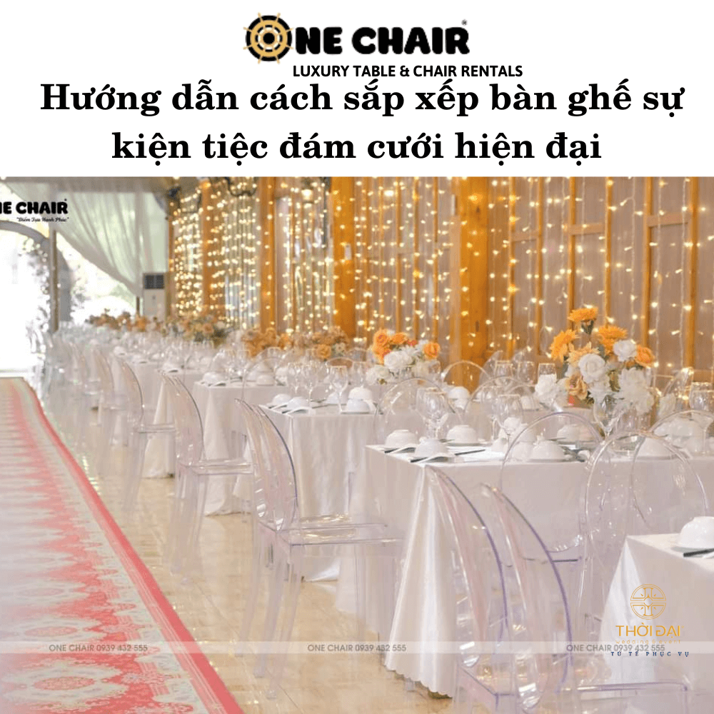Hướng dẫn cách sắp xếp bàn ghế sự kiện tiệc đám cưới hiện đại