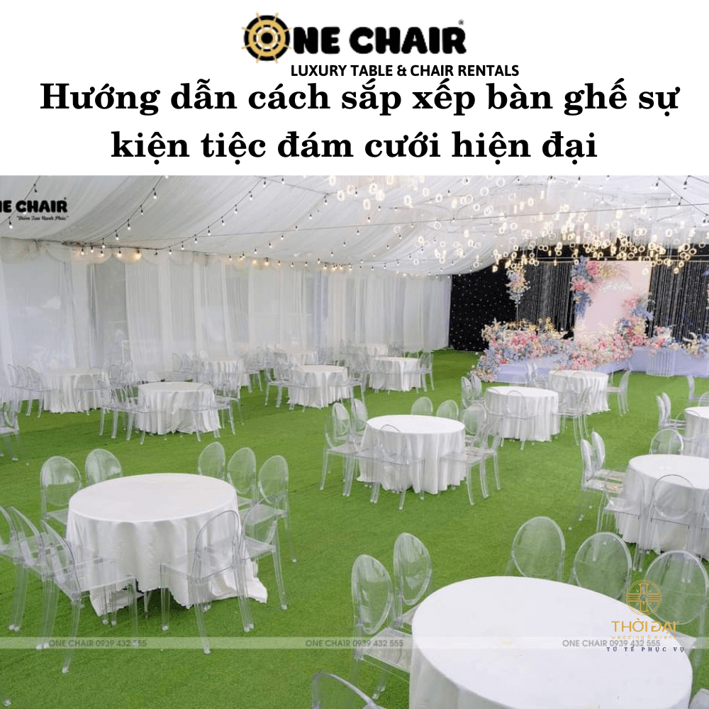 Hướng dẫn cách sắp xếp bàn ghế sự kiện tiệc đám cưới hiện đại