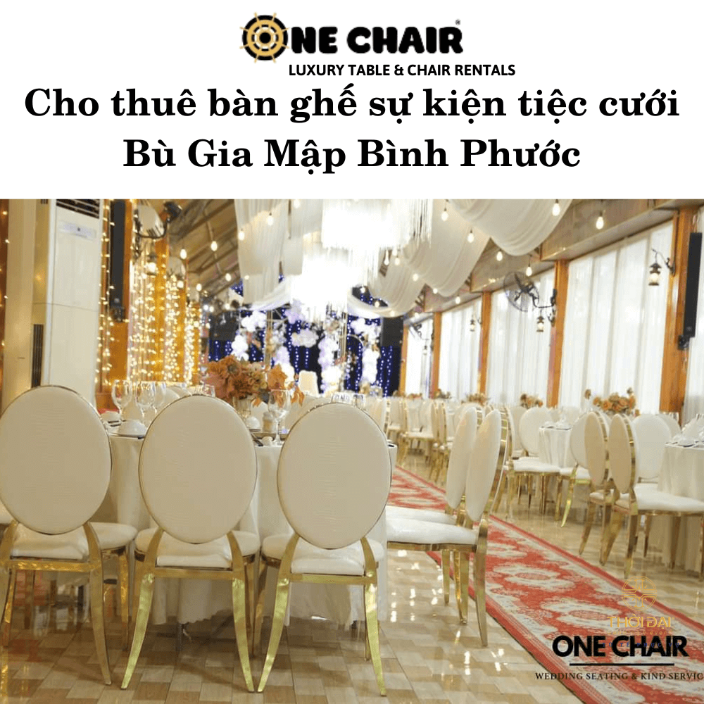 Cho thuê bàn ghế sự kiện tiệc cưới Bù Gia Mập Bình Phước