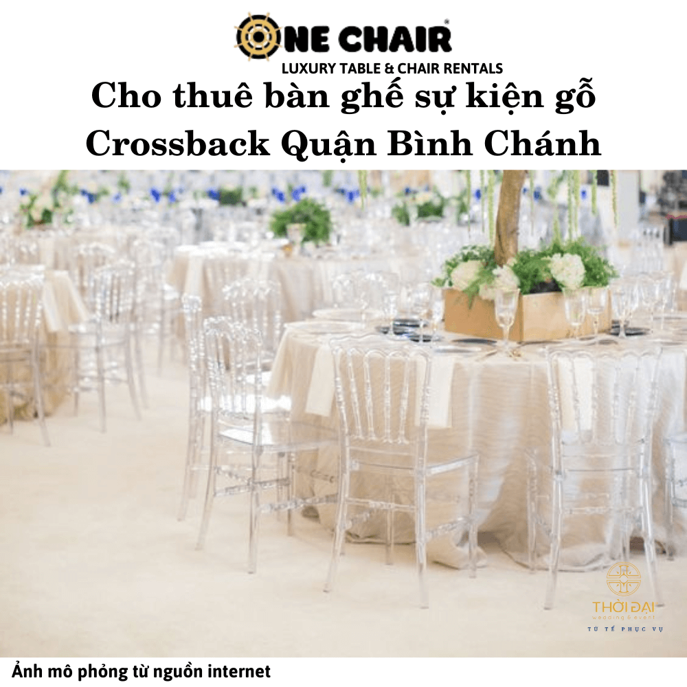Cho thuê bàn ghế sự kiện gỗ Crossback Quận Bình Chánh