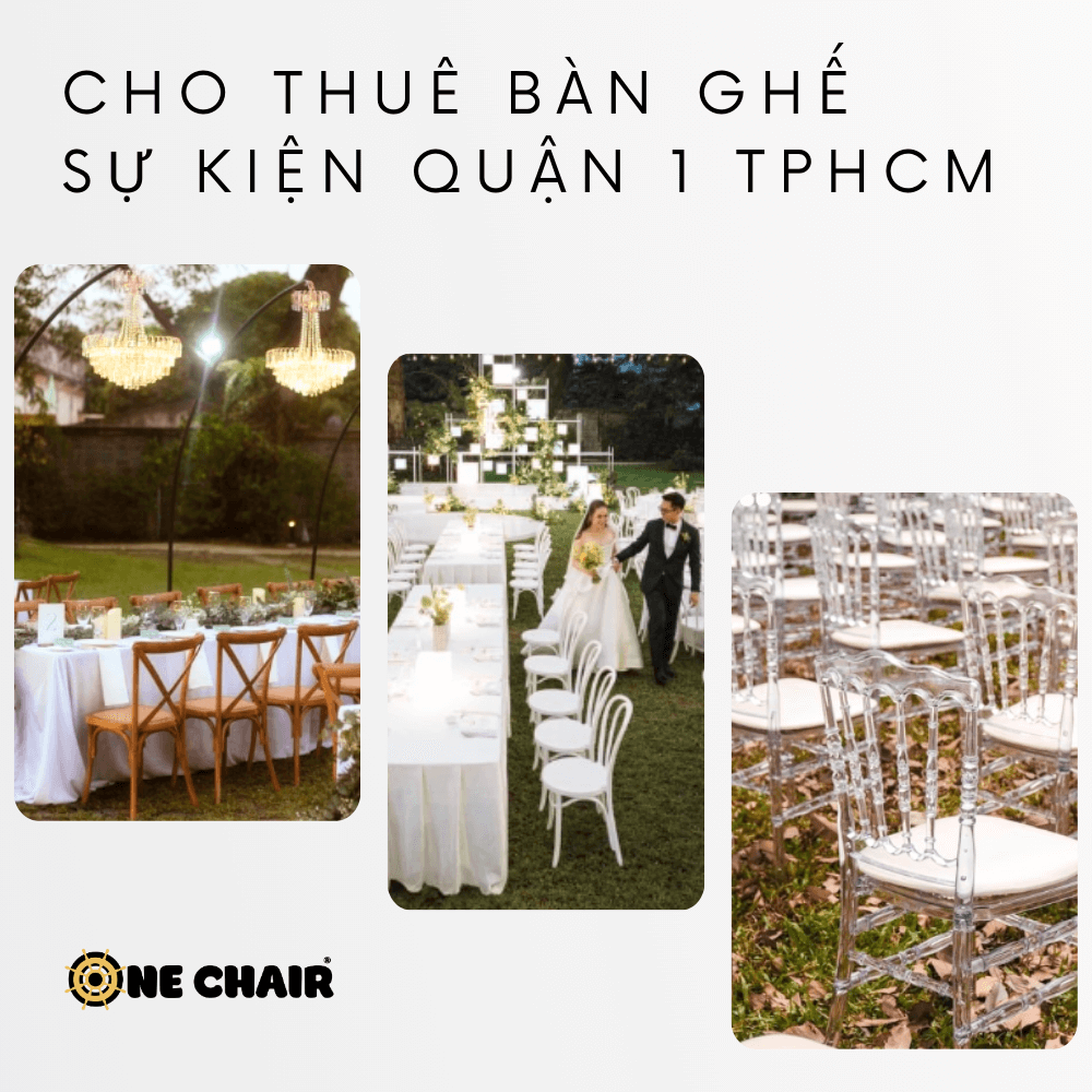 Cho thuê bàn ghế sự kiện quận 1 tphcm – ONE CHAIR