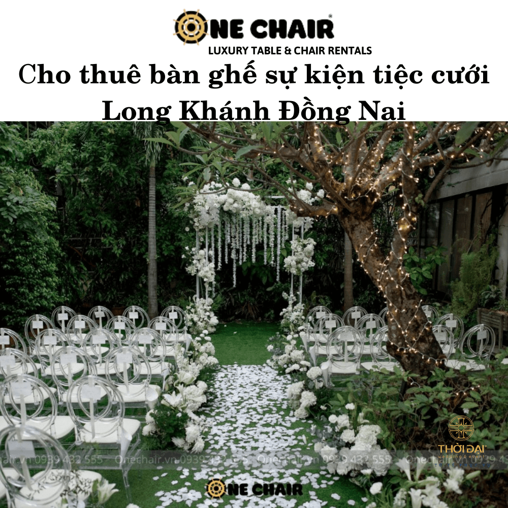 Cho thuê bàn ghế sự kiện tiệc cưới Long Khánh Đồng Nai