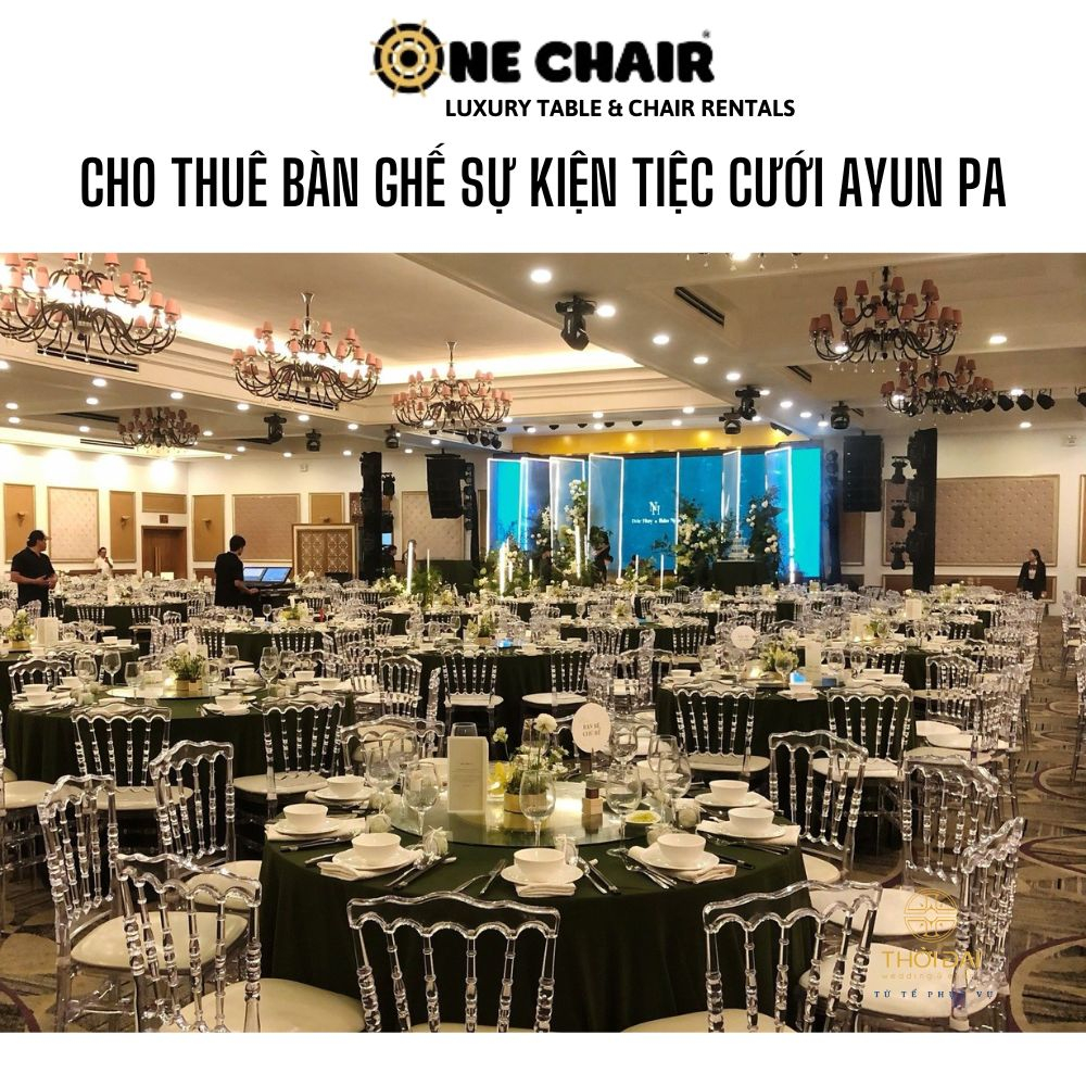 Cho thuê bàn ghế sự kiện tiệc cưới Ayun Pa