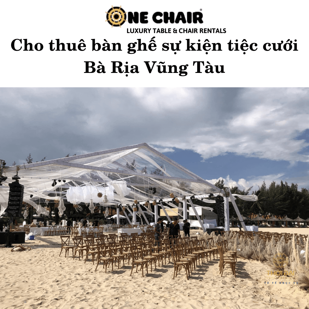 Cho thuê bàn ghế sự kiện tiệc cưới Bà Rịa Vũng Tàu