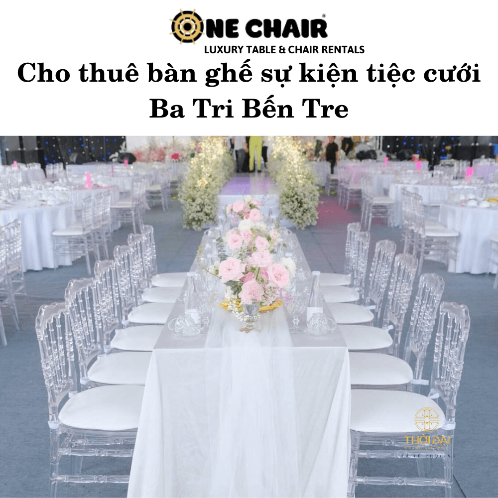 Cho thuê bàn ghế sự kiện tiệc cưới Ba Tri Bến Tre