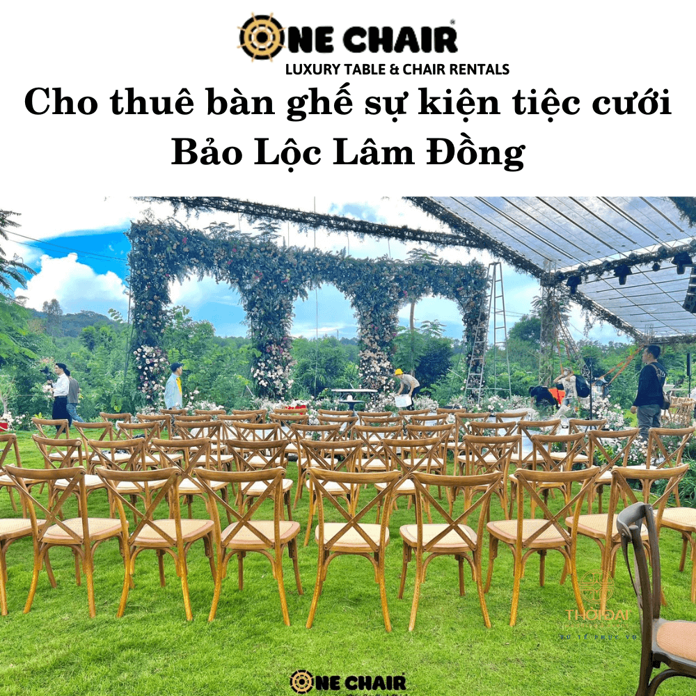 Cho thuê bàn ghế sự kiện tiệc cưới Bảo Lộc Lâm Đồng