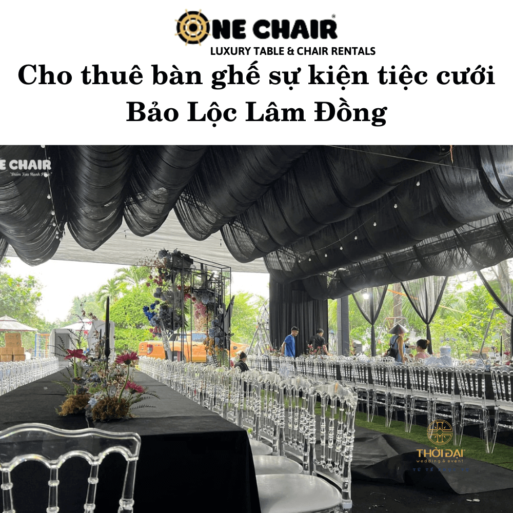 Cho thuê bàn ghế sự kiện tiệc cưới Bảo Lộc Lâm Đồng