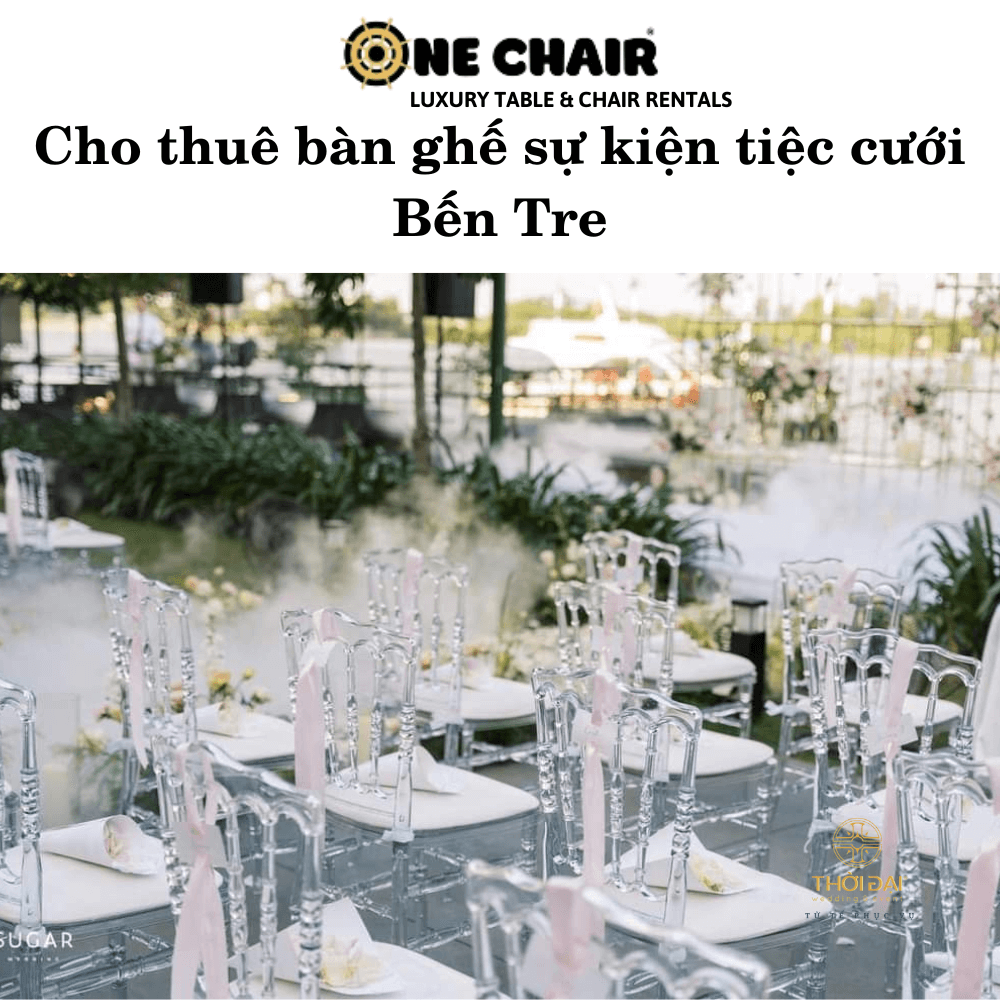 Cho thuê bàn ghế sự kiện tiệc cưới Bến Tre