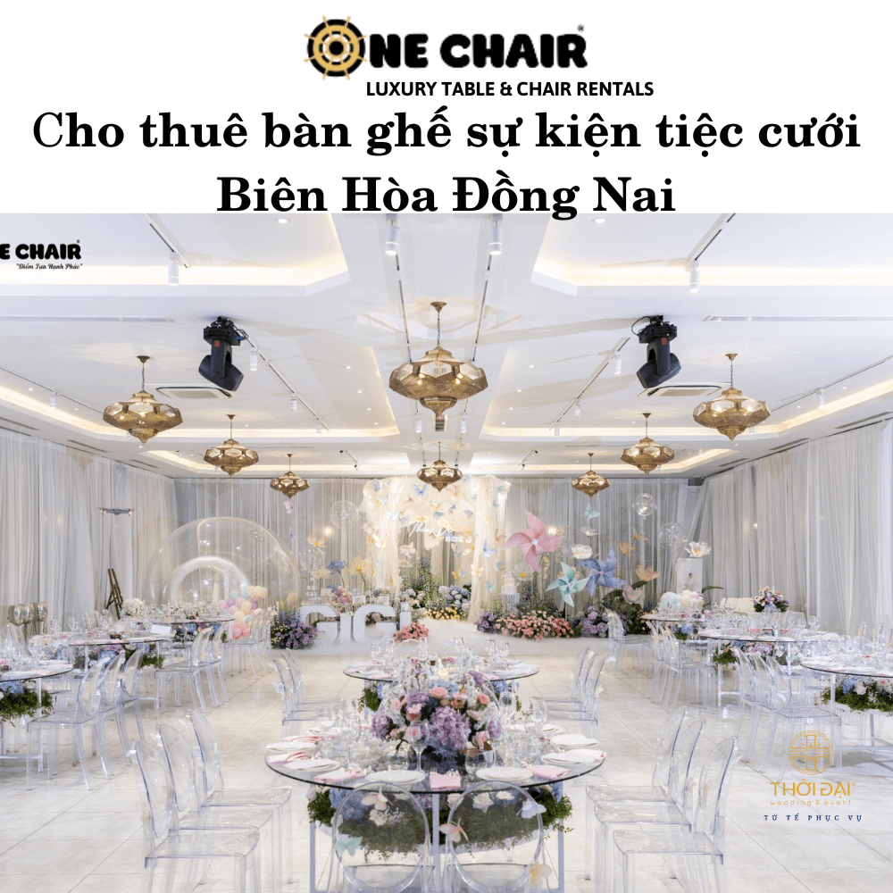 Cho thuê bàn ghế sự kiện tiệc cưới Biên Hòa Đồng Nai