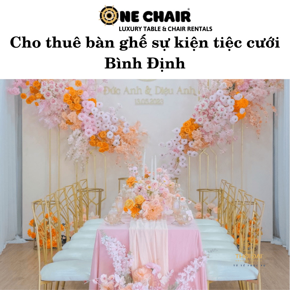 Cho thuê bàn ghế sự kiện tiệc cưới Bình Định.