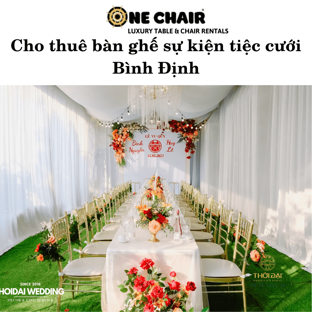 Cho thuê bàn ghế sự kiện tiệc cưới Bình Định.