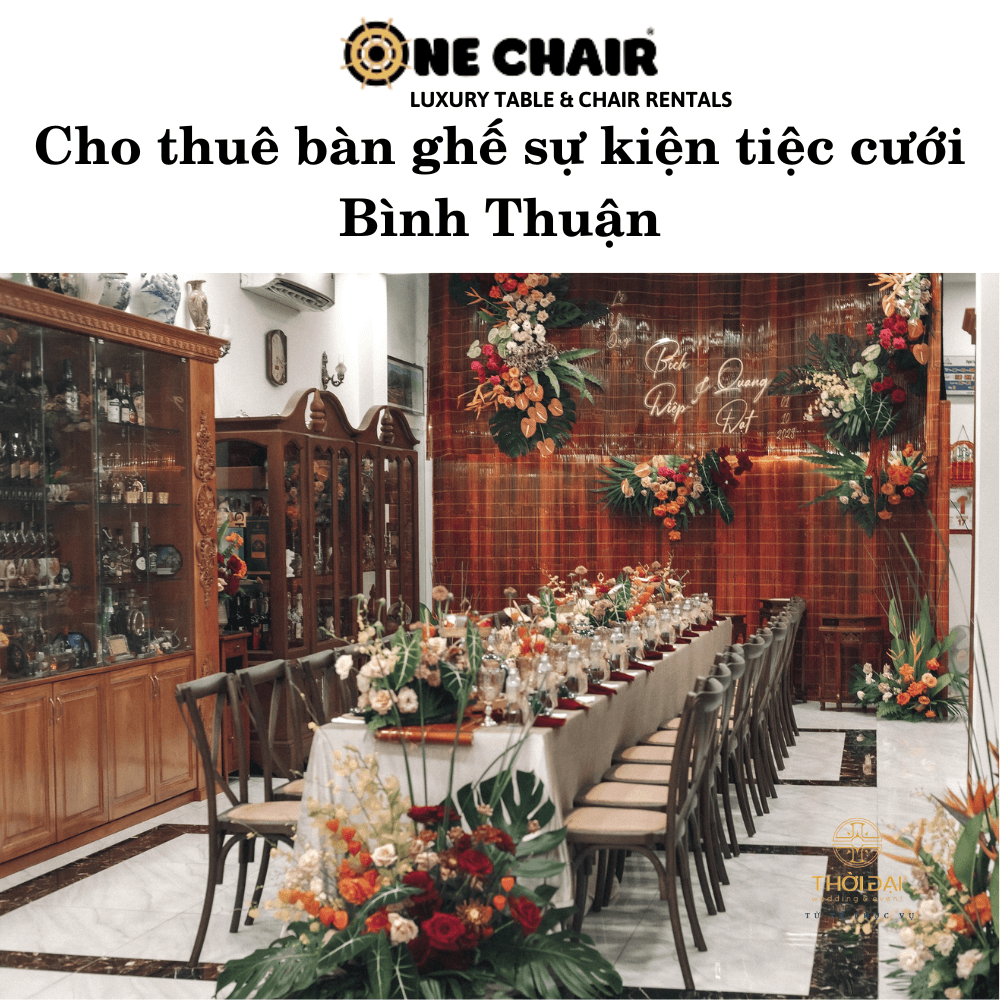 Cho thuê bàn ghế sự kiện tiệc cưới Bình Thuận