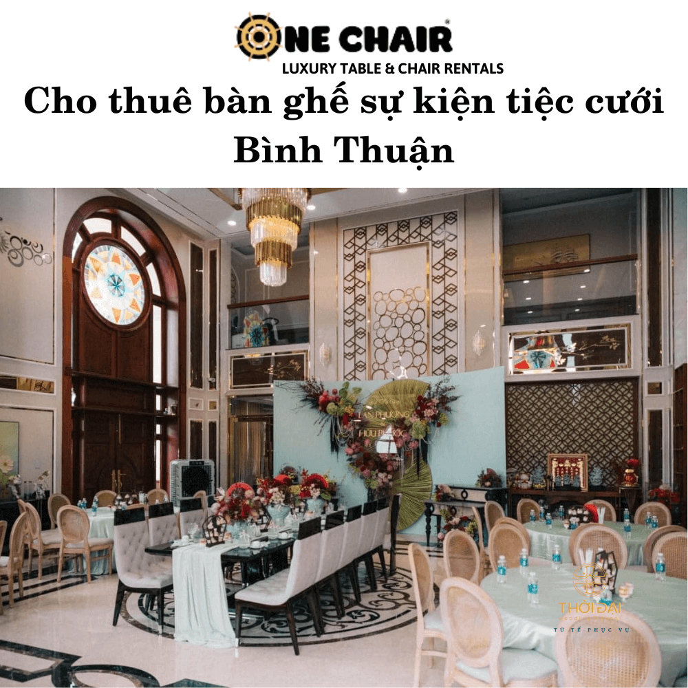 Cho thuê bàn ghế sự kiện tiệc cưới Bình Thuận