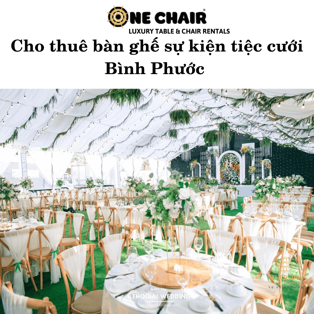 Cho thuê bàn ghế ​​sự kiện tiệc cưới Bình Phước
