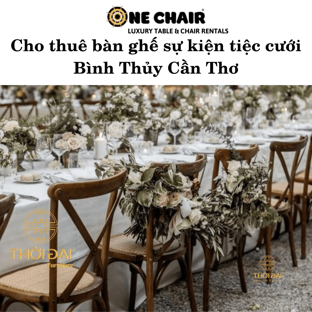 Cho thuê bàn ghế sự kiện tiệc cưới Bình Thủy Cần Thơ