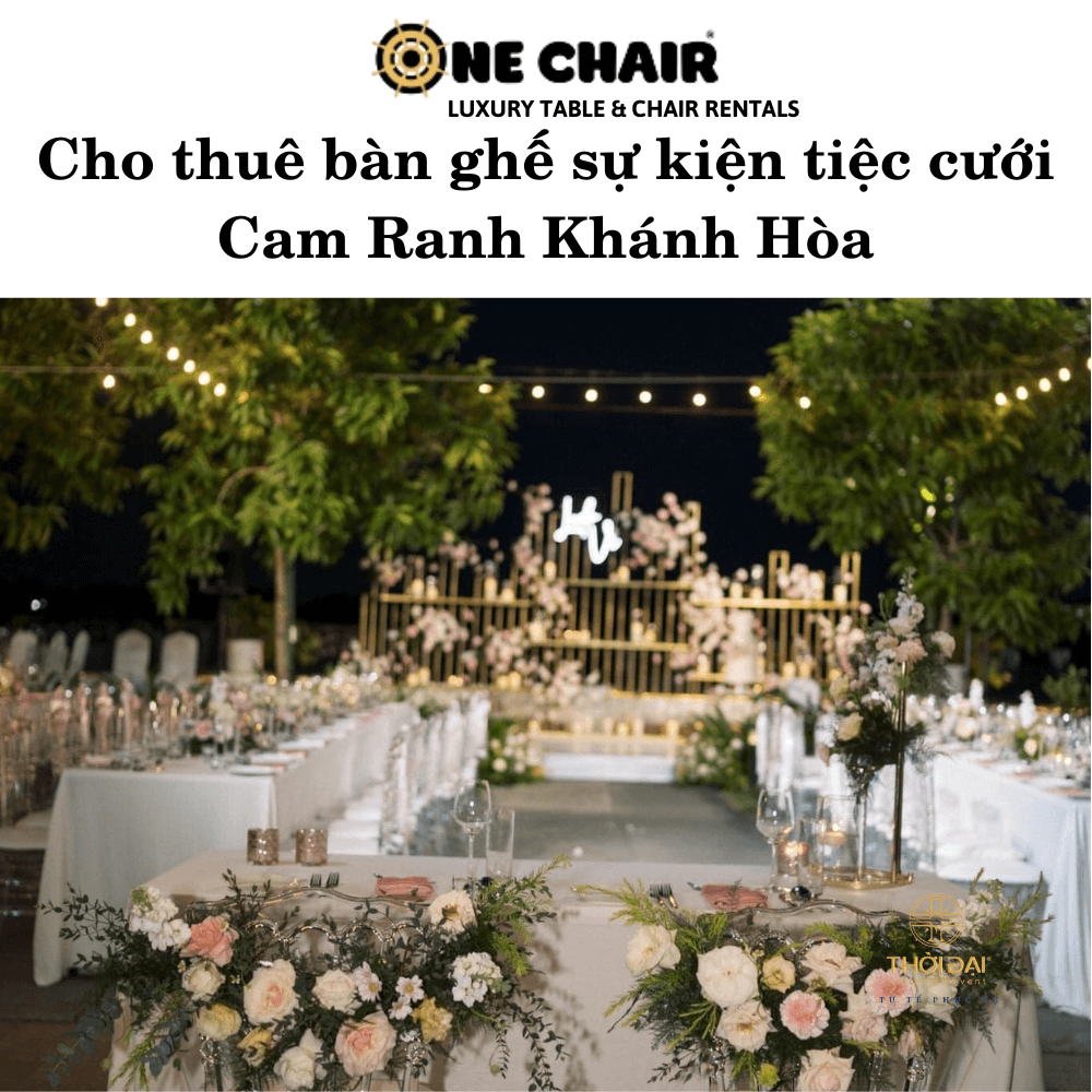 Cho thuê bàn ghế sự kiện tiệc cưới Cam Ranh Khánh Hòa