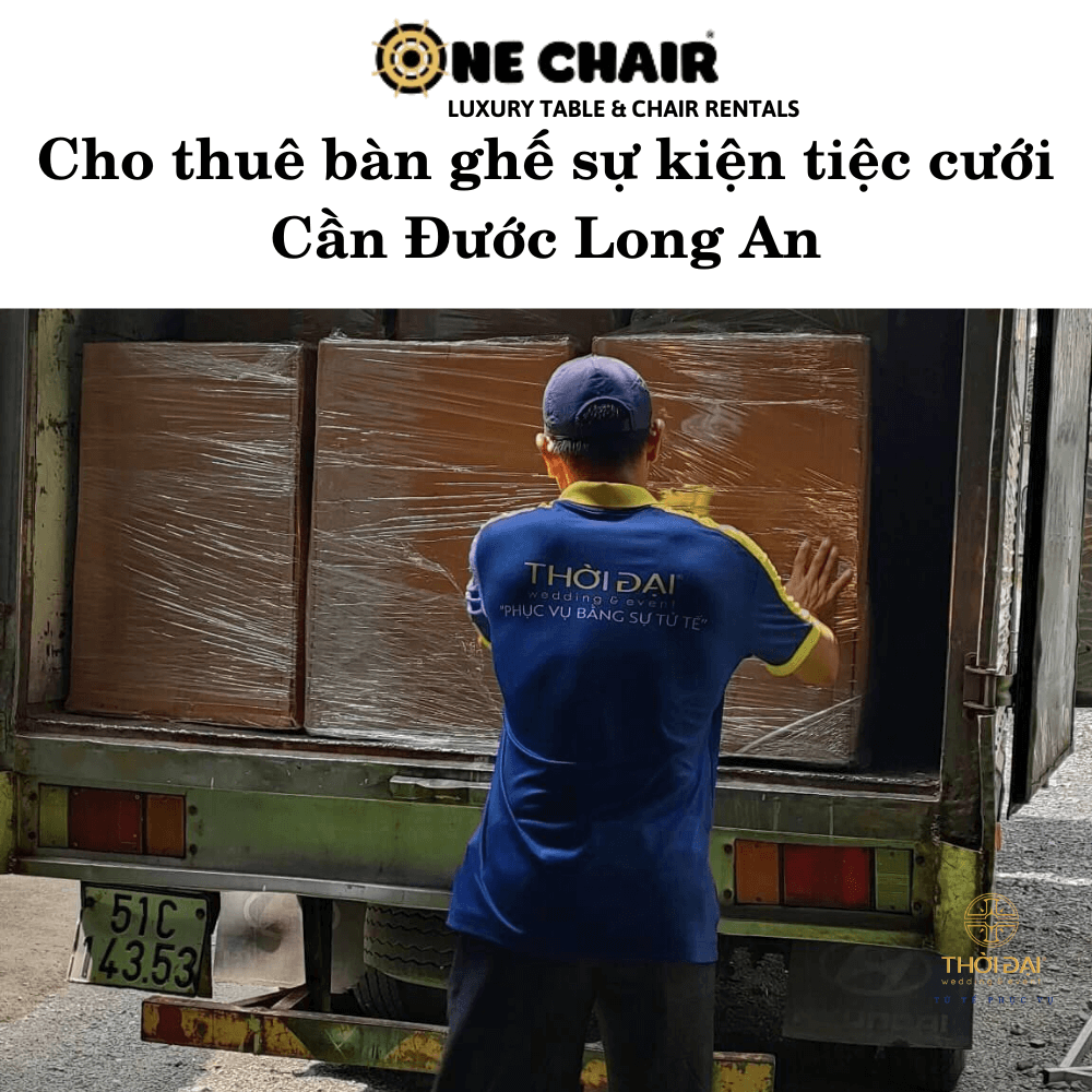 Cho thuê bàn ghế sự kiện tiệc cưới Cần Đước Long An