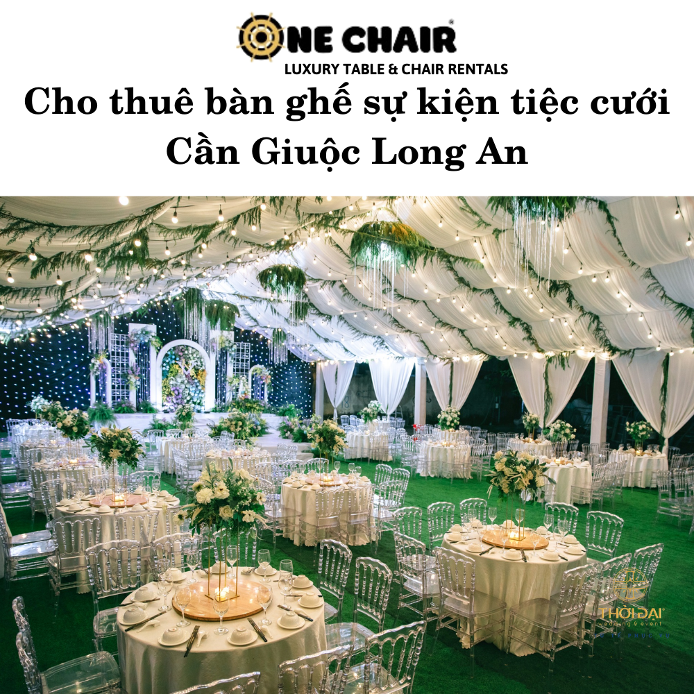 Cho thuê bàn ghế sự kiện tiệc cưới Cần Giuộc Long An