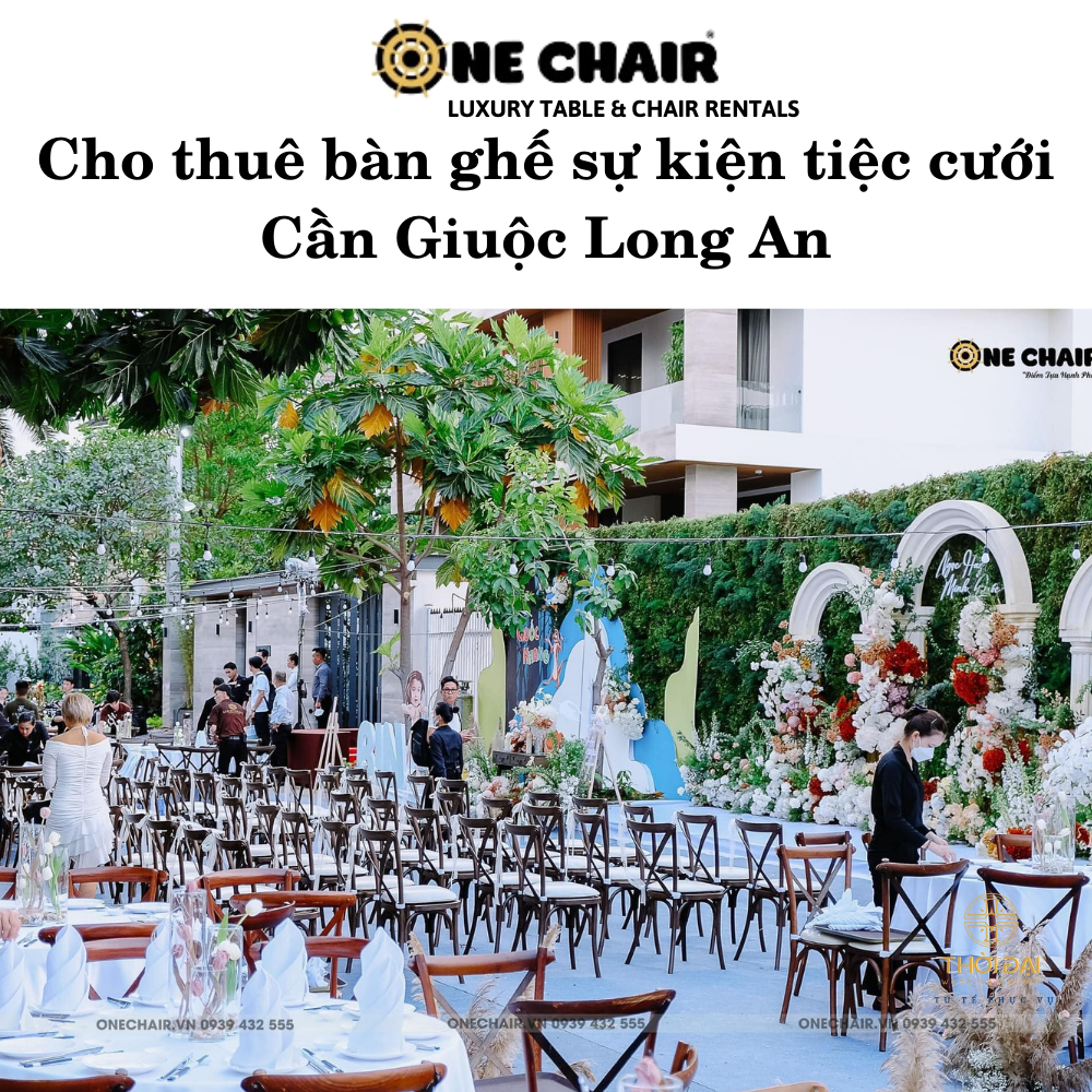 Cho thuê bàn ghế sự kiện tiệc cưới Cần Giuộc Long An