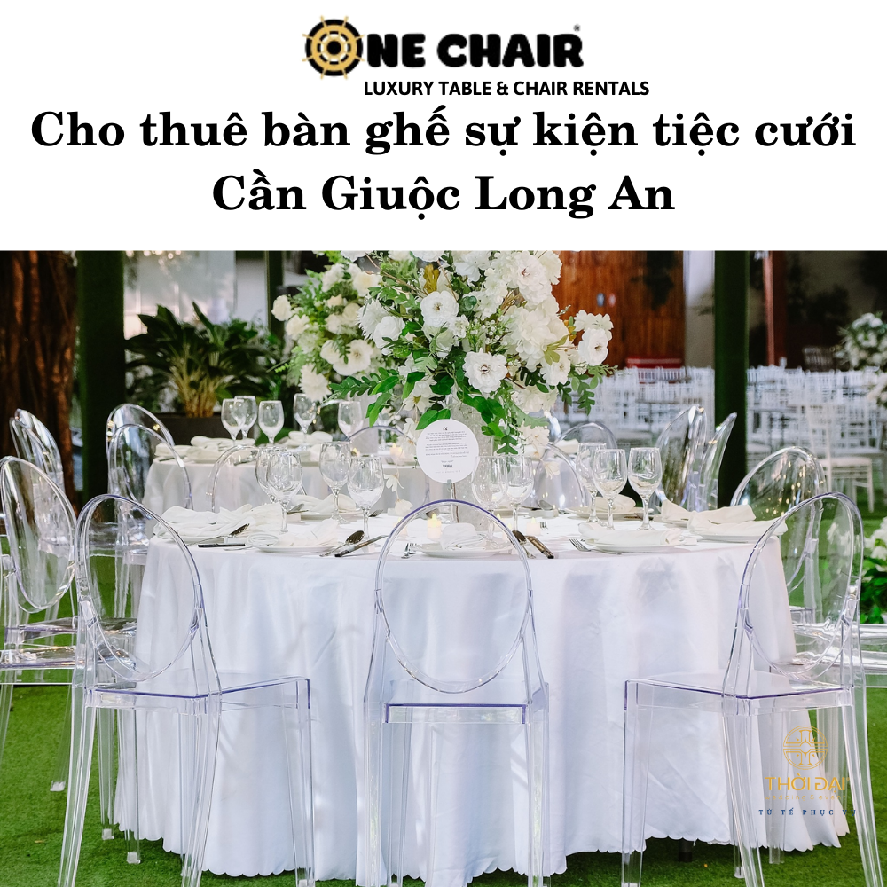 Cho thuê bàn ghế sự kiện tiệc cưới Cần Giuộc Long An