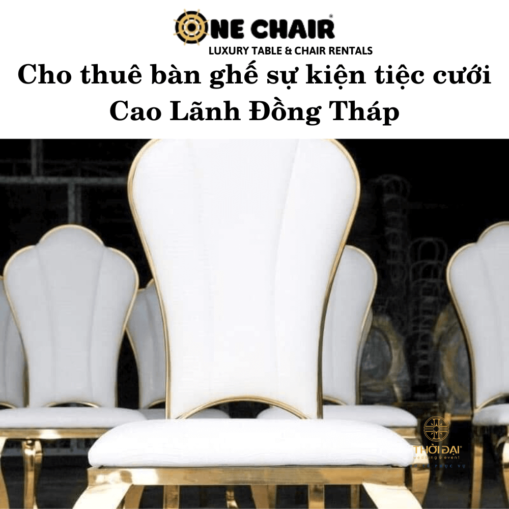 Cho thuê bàn ghế sự kiện tiệc cưới Cao Lãnh Đồng Tháp