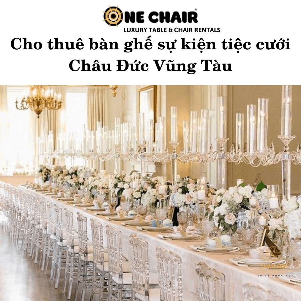 Cho thuê bàn ghế sự kiện tiệc cưới Châu Đức Vũng Tàu