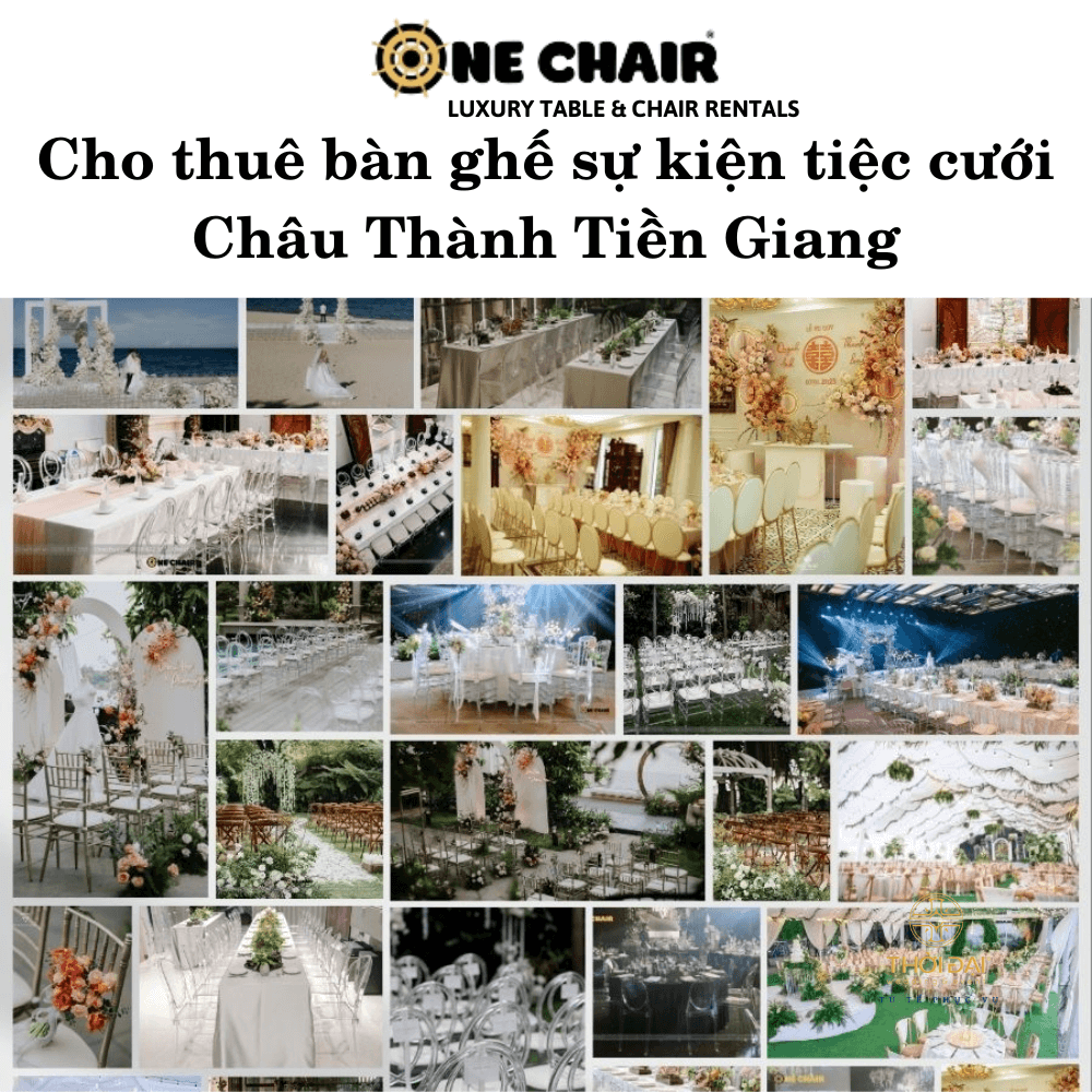 Cho thuê bàn ghế sự kiện tiệc cưới Châu Thành Tiền Giang