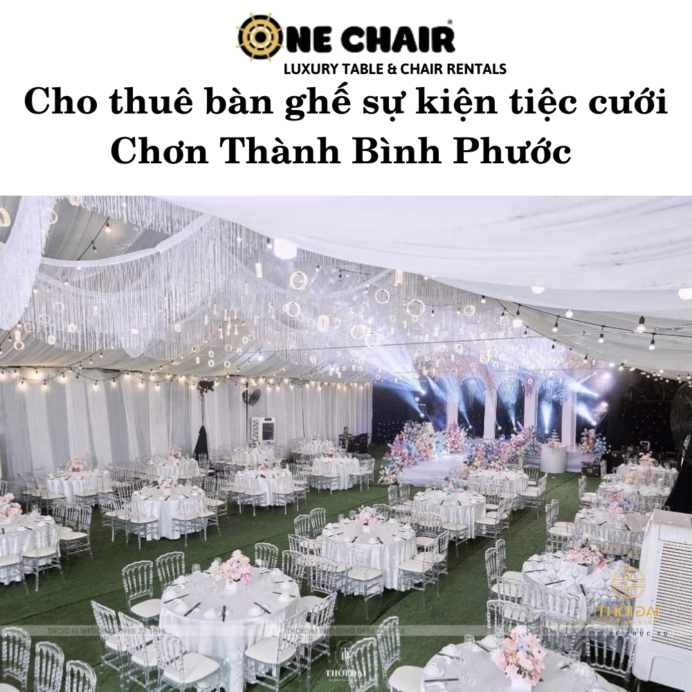 Cho thuê bàn ghế sự kiện tiệc cưới Chơn Thành Bình Phước