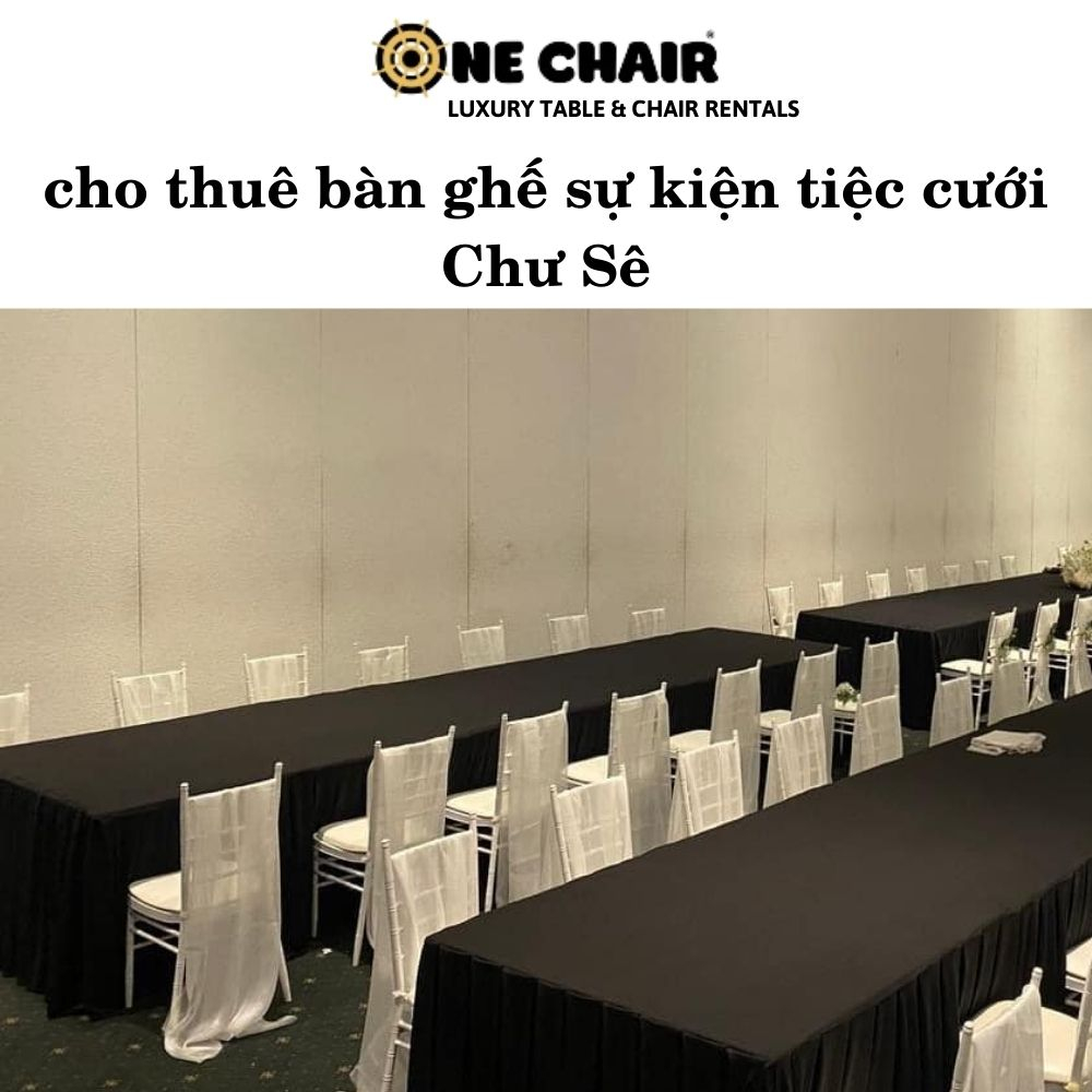 cho thuê bàn ghế sự kiện tiệc cưới Chư Sê