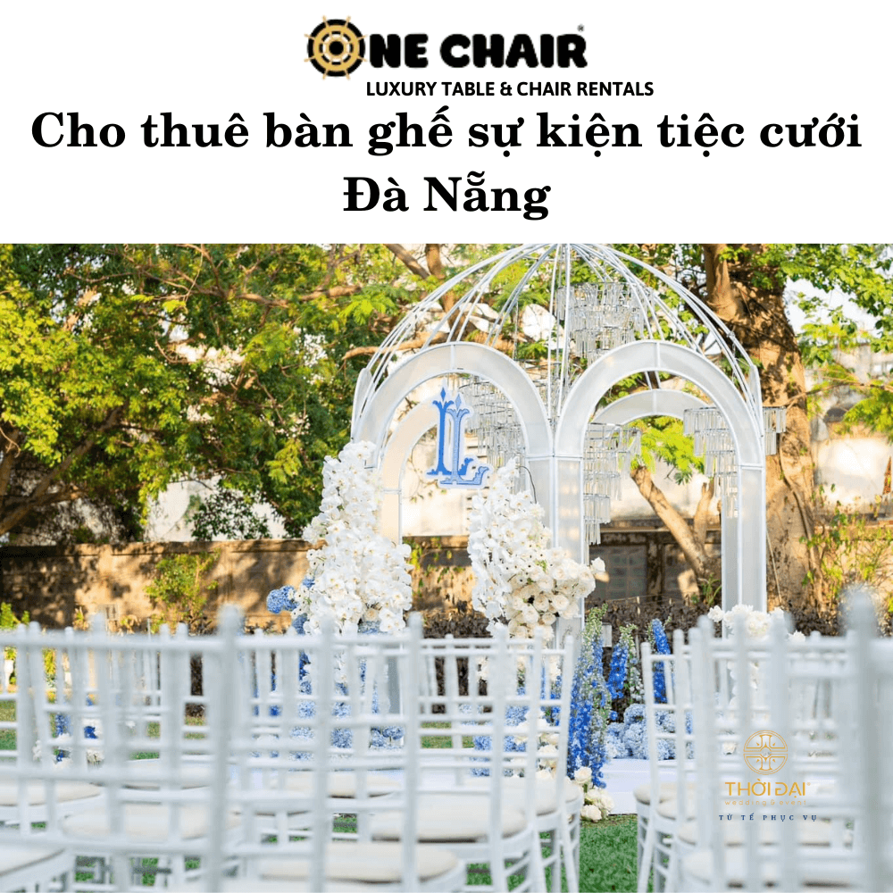 Cho thuê bàn ghế sự kiện tiệc cưới Đà Nẵng