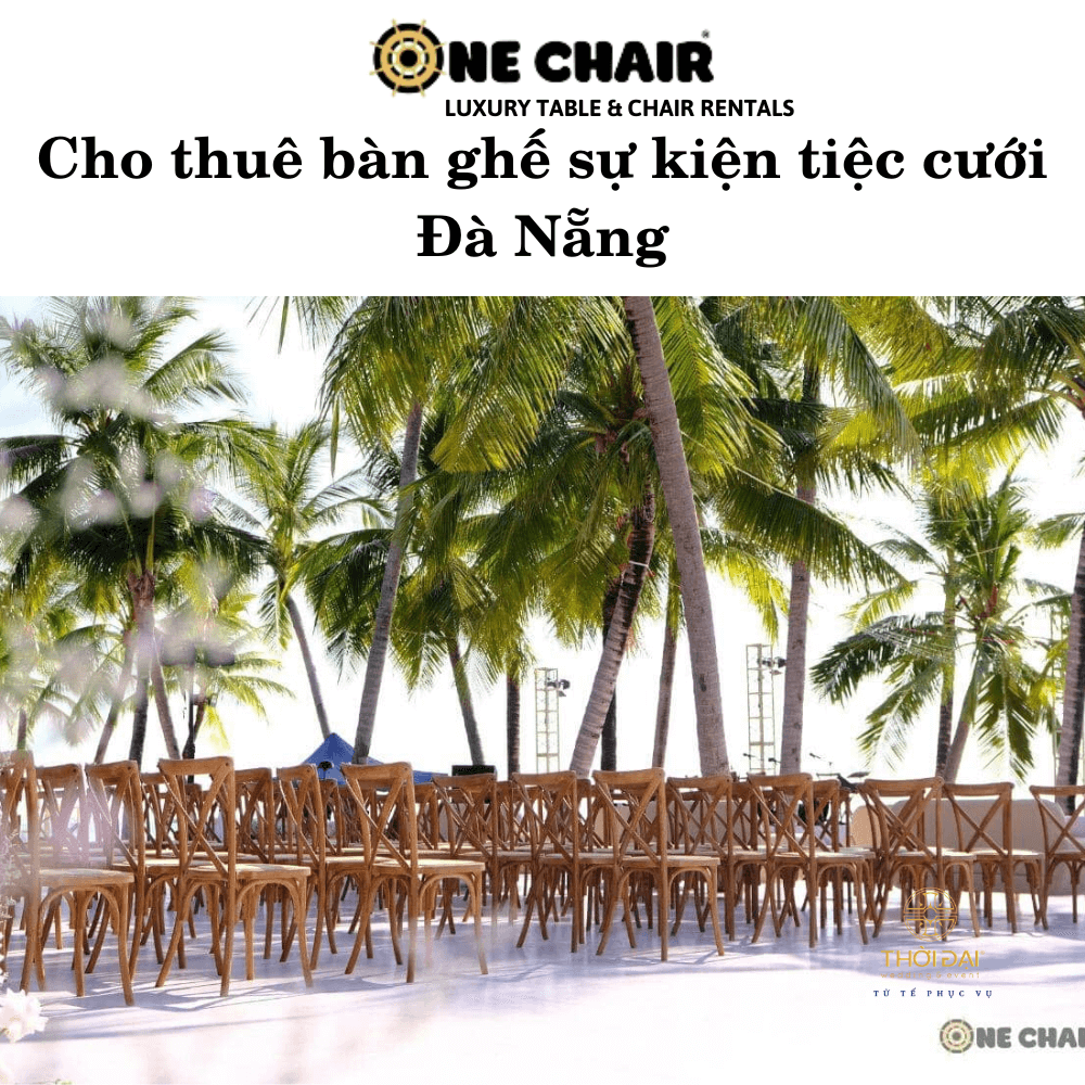 Cho thuê bàn ghế sự kiện tiệc cưới Đà Nẵng