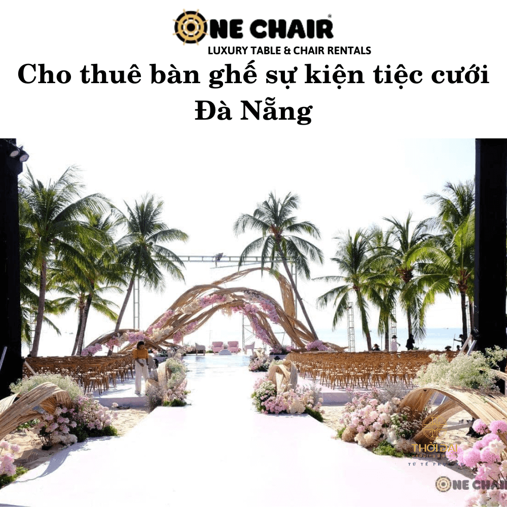 Cho thuê bàn ghế sự kiện tiệc cưới Đà Nẵng
