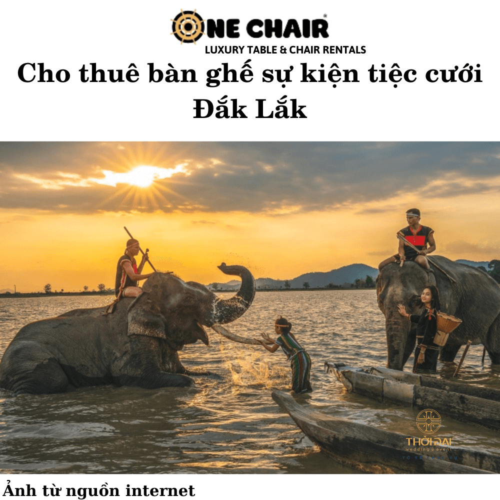 Cho thuê bàn ghế sự kiện tiệc cưới Đắk Lắk