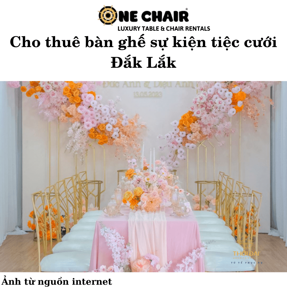 Cho thuê bàn ghế sự kiện tiệc cưới Đắk Lắk