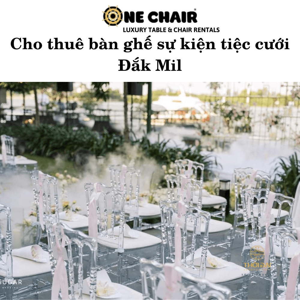 Cho thuê bàn ghế sự kiện tiệc cưới Đắk Mil