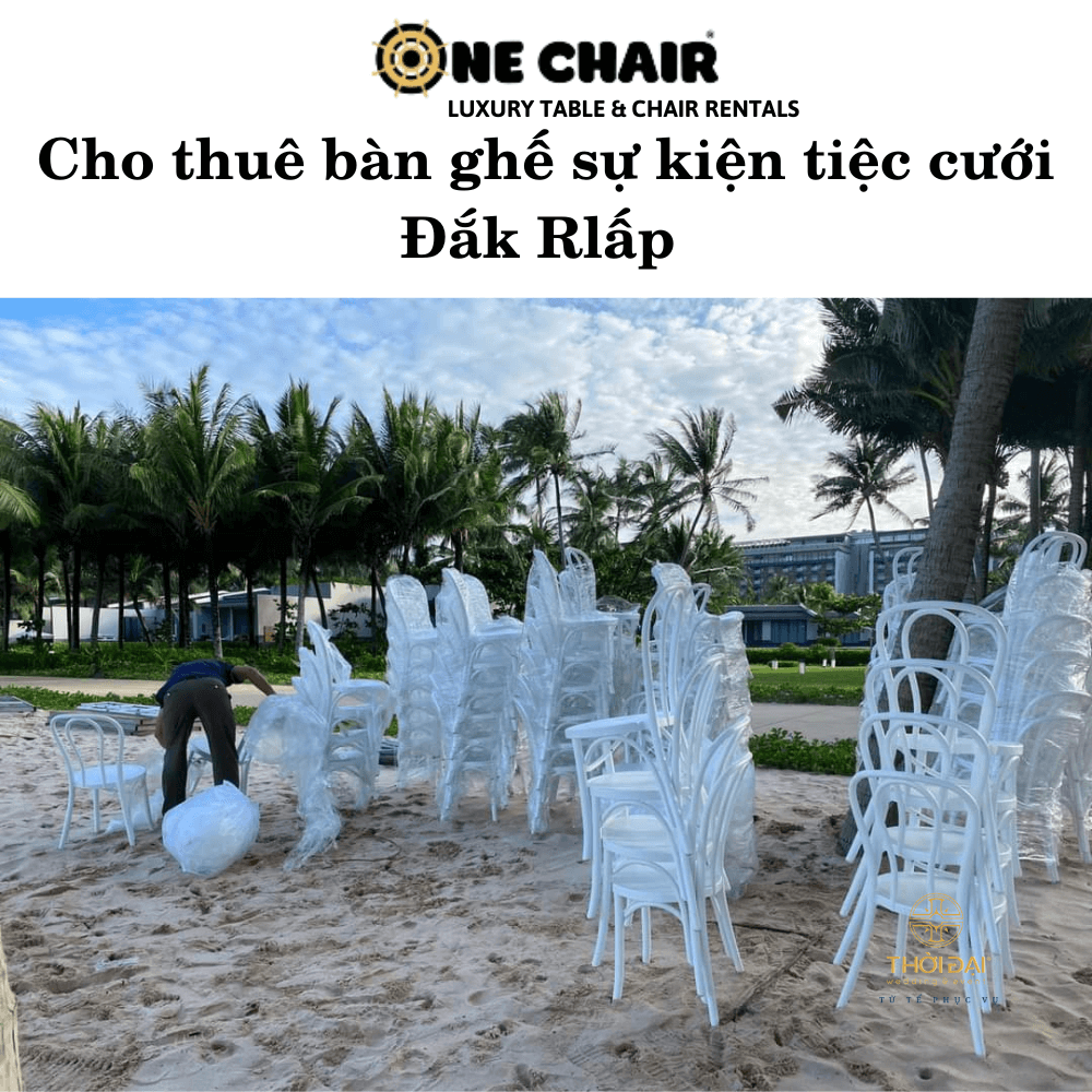 Cho thuê bàn ghế sự kiện tiệc cưới Đắk Rlấp