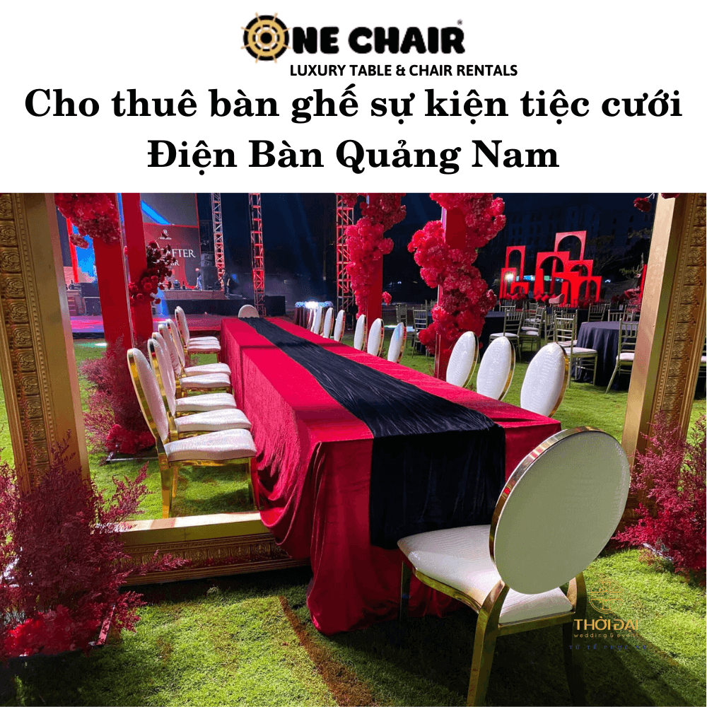 Cho thuê bàn ghế sự kiện tiệc cưới Điện Bàn Quảng Nam