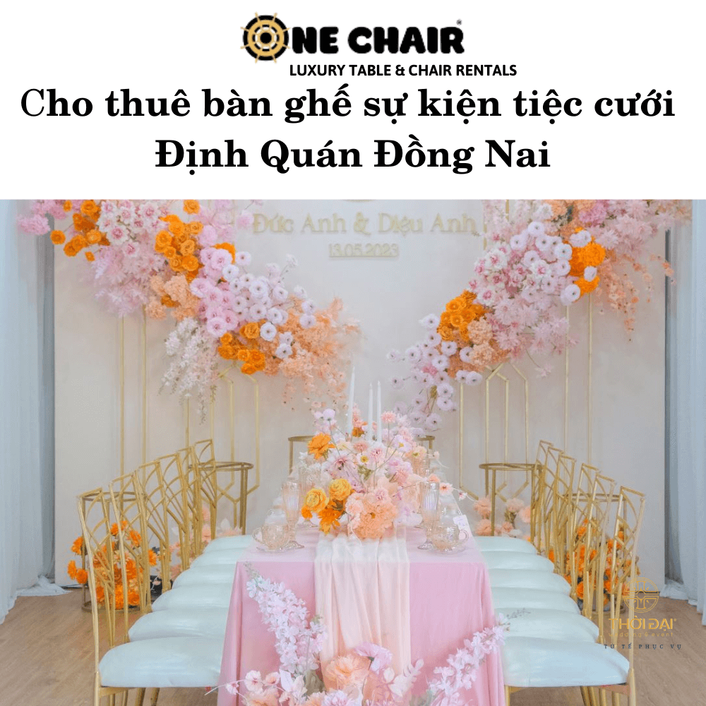 Cho thuê bàn ghế sự kiện tiệc cưới Định Quán Đồng Nai