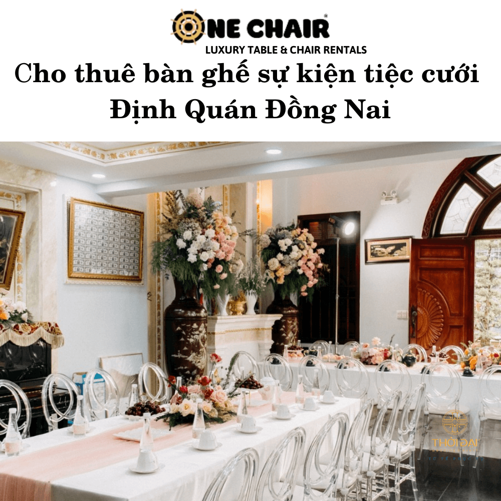 Cho thuê bàn ghế sự kiện tiệc cưới Định Quán Đồng Nai