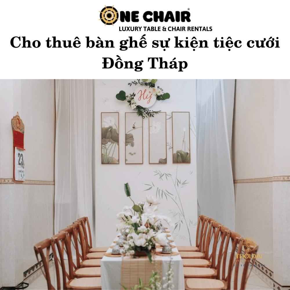 Cho thuê bàn ghế sự kiện tiệc cưới  Đồng Tháp