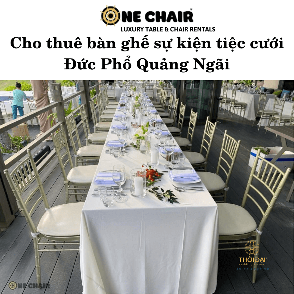 Cho thuê bàn ghế sự kiện tiệc cưới Đức Phổ Quảng Ngãi