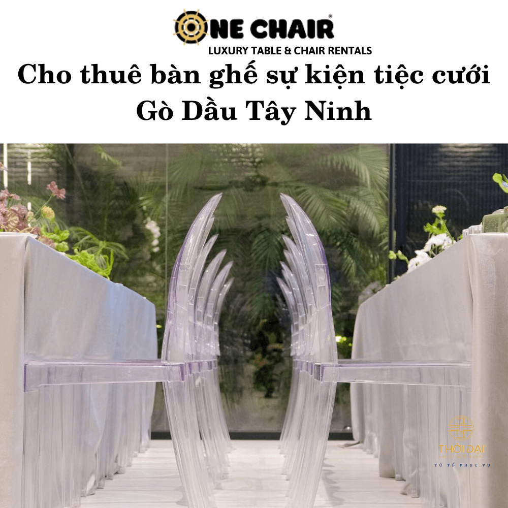 Cho thuê bàn ghế sự kiện tiệc cưới Gò Dầu Tây Ninh